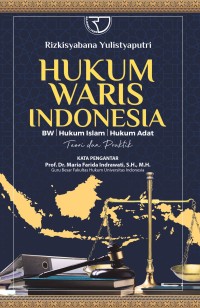 Image of HUKUM WARIS INDONESIA (BW – HUKUM ISLAM – HUKUM ADAT) TEORI DAN PRAKTIK