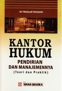 Image of Kantor hukum : pendirian dan manajemennya (teori dan praktik)