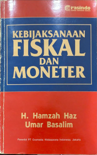 Kebijaksanaan fiskal dan moneter