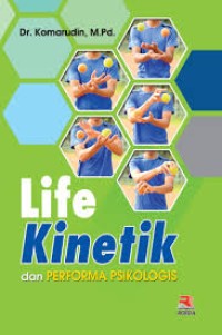 Image of Life Kinetik dan Performa Psikologis