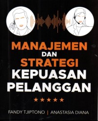 Image of Manajemen Dan Strategi Kepuasan Pelanggan