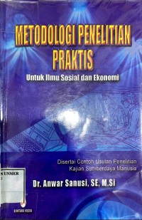 Image of Metodologi Peneliatian Praktis: Untuk Ilmu Sosial dan Ekonomi