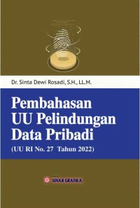 Image of Pembahasan UU Perlindungan Data Pribadi ( UU RI No. 27 Tahun 2022 )
