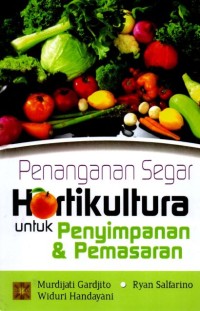 Image of Penanganan Segar Hortikultura Untuk Pentimpanan Dan Pemasaran
