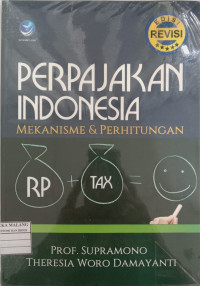 Image of Perpajakan Indonesia : Mekanisme & Perhitungan