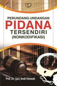 Image of Perundang-Undangan Pidana Tersendiri (Nonkodifikasi)