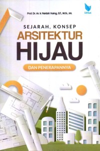 Image of Sejarah, Konsep Arsitektur Hijau dan Penerapannya