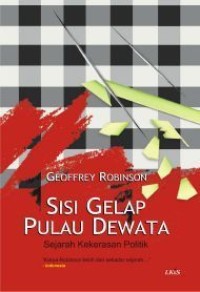 Image of Sisi Gelap Pulau Dewata : Sejarah Kekerasan Politik