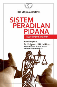 Sistem peradilan pidana : suatu pembaharuan