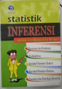 Statistik Inferensi: Untuk Ekonomi dan Bisnis