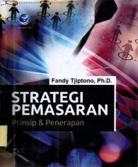 Image of Strategi Pemasaran : Prinsip Dan Penerapan