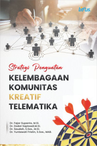 Strategi Penguatan Kelembagaan Komunitas Kreatif Telematika