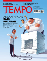 TEMPO: ANGAN-ANGAN SATU PUTARAN (Presiden Jokowi turun gelanggang putaran dalam pemilihan Presiden 2024. Elektabilitas Prabowo Subianto-Gibran Rakabuming Raka Mandek. H.28)