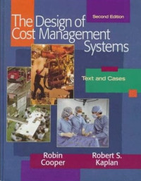 The Design of Cost Management Systems: Text and Cases
