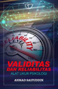 Image of Validitas dan Reliabilitas Alat Ukur Psikologi