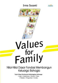 Value for Family : Nilai-Nilai Dasar Fondasi Membangun Keluarga Bahagia