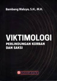 Image of Viktimologi: Perlindungan Korban dan Saksi