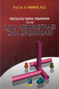 Patologi Serta Terapinya dalam Ilmu Administrasi dan Organisasi