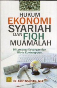 Hukum Ekonomi Syariah dan Fiqih Muamalah di Lembaga Keuangan dan Bisnis Kontemporer