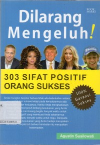 Image of Dilarang Mengeluh! : 303 Sikap Positif Orang Sukses