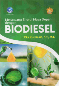 Image of Merancang Energi Masa Depan dengan Biodiesel
