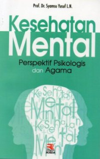 Kesehatan Mental: Perspektif Psikologi dan Agama
