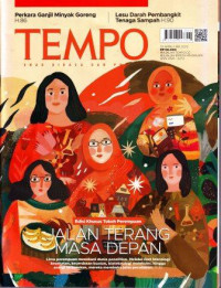 TEMPO: Edisi Khusus Tokoh Perempuan (Jalan Terang Masa Depan: Lima perempuan menekuni dunia penelitian. Melalui riset teknologi kesehata, kecerdasan buatan, bioteknologi molekuler, hingga energi terbarukan, mereka membuka jalan peradaban. H.30)