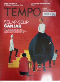 TEMPO: Selap-Selip Ganjar (Megawati Soekarnoputri diam-diam menunjuk Ganjar Pranowo sebagai calon presiden PDI Perjuangan sejak awal tahun ini. Prabowo Subianto siap menyalip. H.24)