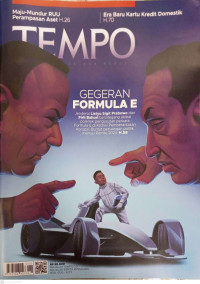 TEMPO: GEGERAN FORMULA E (Jenderal Listyo Sigit Prabowo dan Firli Bahuri bersitegang akibat polemik pengusutan perkara korupsi. Buntut persaingan politik menuju Pemilu 2024. H. 58)