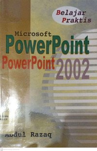 Belajar Praktis Microsoft Powerpoint 2002