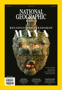 NATIONAL GEOGRAPHIC INDONESIA: Kecanggihan Peradaban Maya